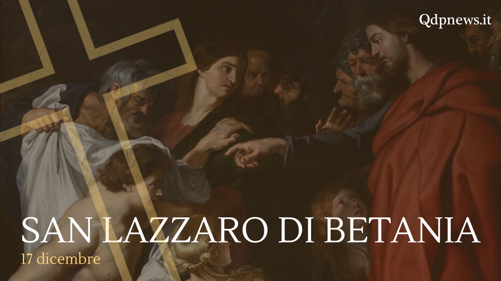 Santi Beati E Ricorrenze Di Oggi Sabato 17 Dicembre San Lazzaro Di